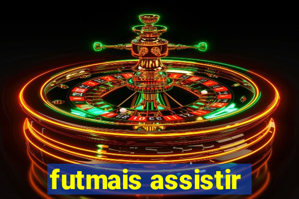 futmais assistir